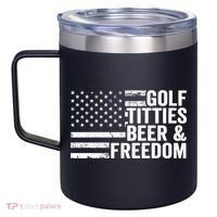 Golf Titties Beer Freedom Funny Golfer Joke Ing Cool Gift 12oz Stainless Steel Coffee Mug thumb 2