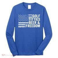 Golf Titties Beer Freedom Funny Golfer Joke Ing Cool Gift Long Sleeve Shirt thumb 0