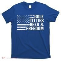 Golf Titties Beer Freedom Funny Golfer Joke Ing Cool Gift T-Shirt thumb 0