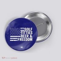 Golf Titties Beer Freedom Funny Golfer Joke Ing Cool Gift Button thumb 0