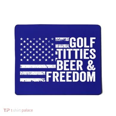 Golf Titties Beer Freedom Funny Golfer Joke Ing Cool Gift Mousepad