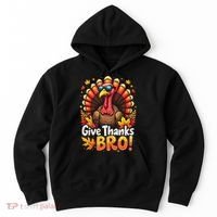 Give Thanks Bro Cute Turkey Thankful Thanksgiving Hoodie thumb 0