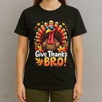 Give Thanks Bro Cute Turkey Thankful Thanksgiving T-Shirt thumb 4