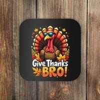 Give Thanks Bro Cute Turkey Thankful Thanksgiving Coaster thumb 0