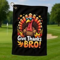 Give Thanks Bro Cute Turkey Thankful Thanksgiving Golf Towel thumb 1