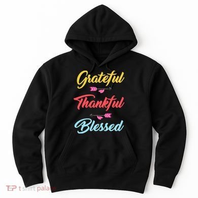 Grateful Thankful Blessed Hoodie