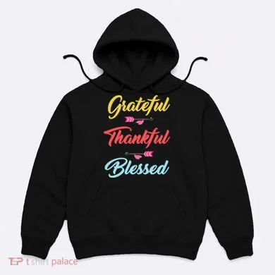Grateful Thankful Blessed Hoodie