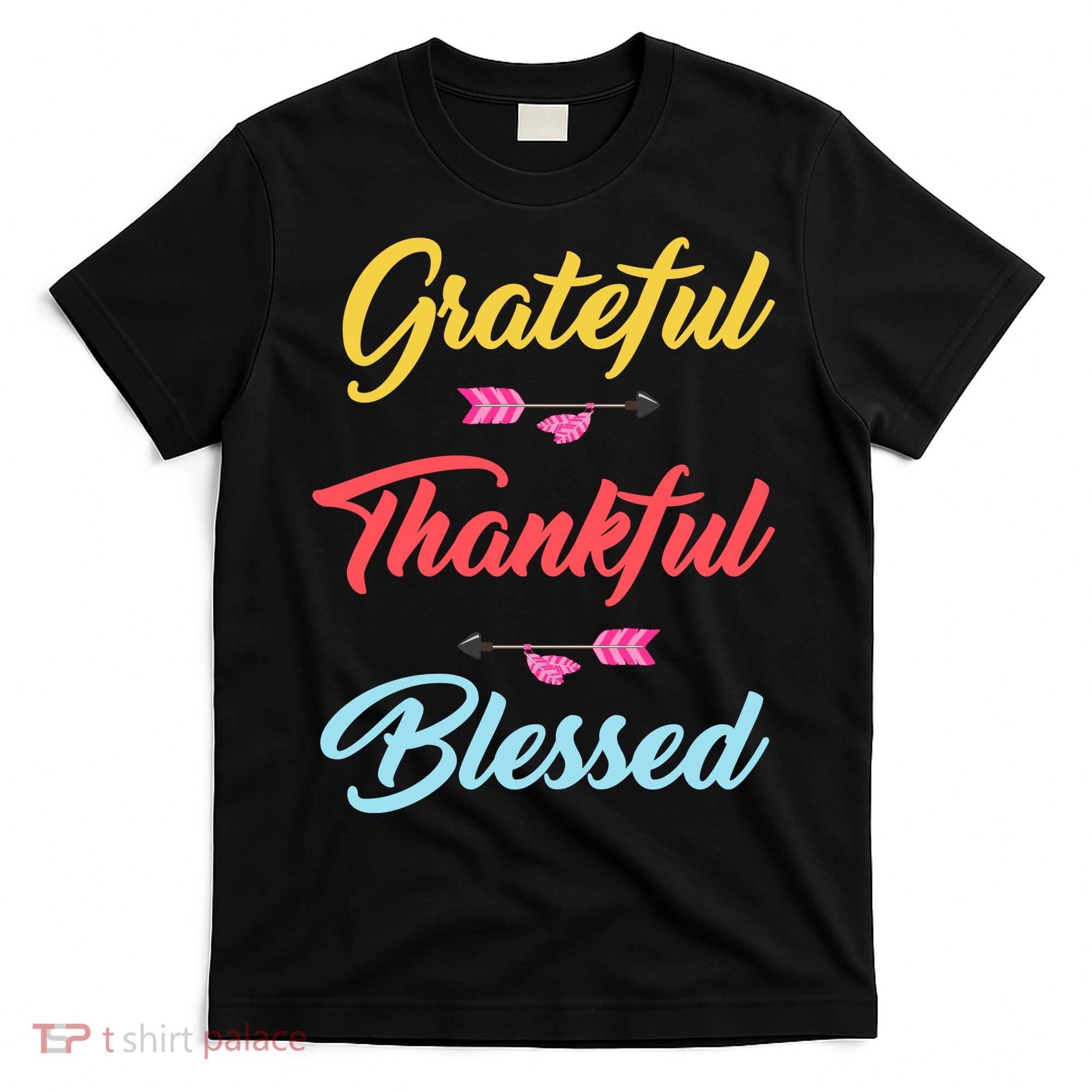 Grateful Thankful Blessed T-Shirt