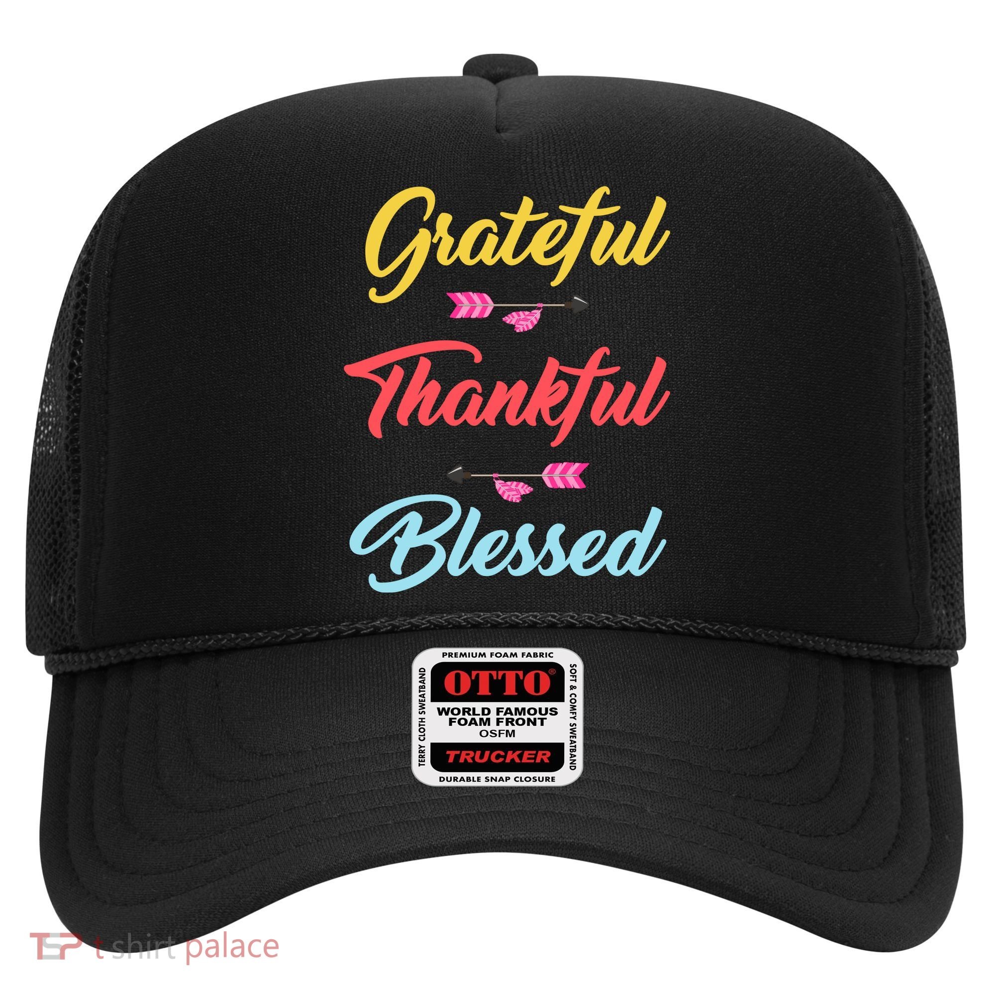 Grateful Thankful Blessed Hat
