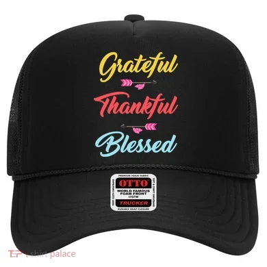 Grateful Thankful Blessed Hat