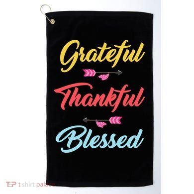 Grateful Thankful Blessed Golf Towel
