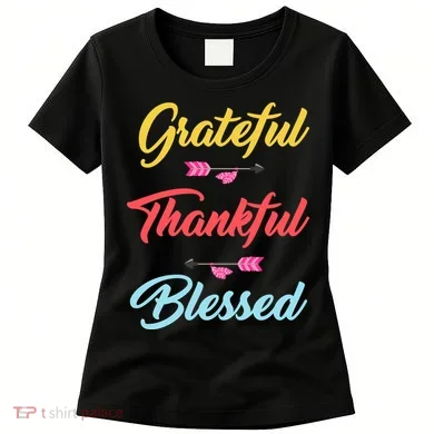 Grateful Thankful Blessed Women's T-Shirt