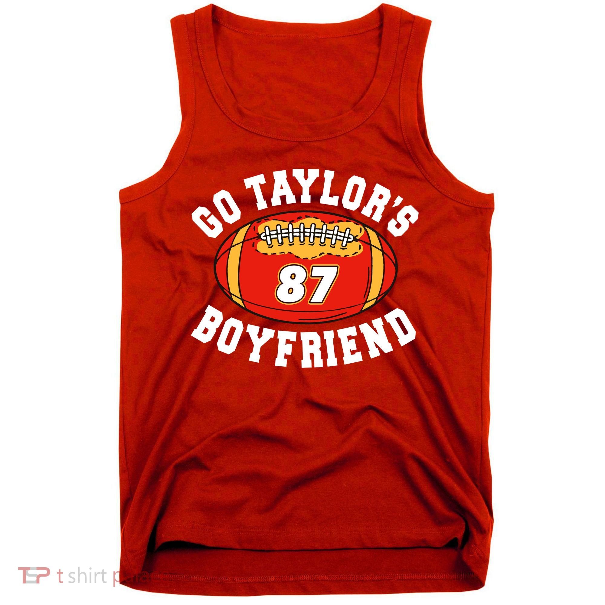 Go TaylorS Boyfriend I Just Here For Travis Tank Top
