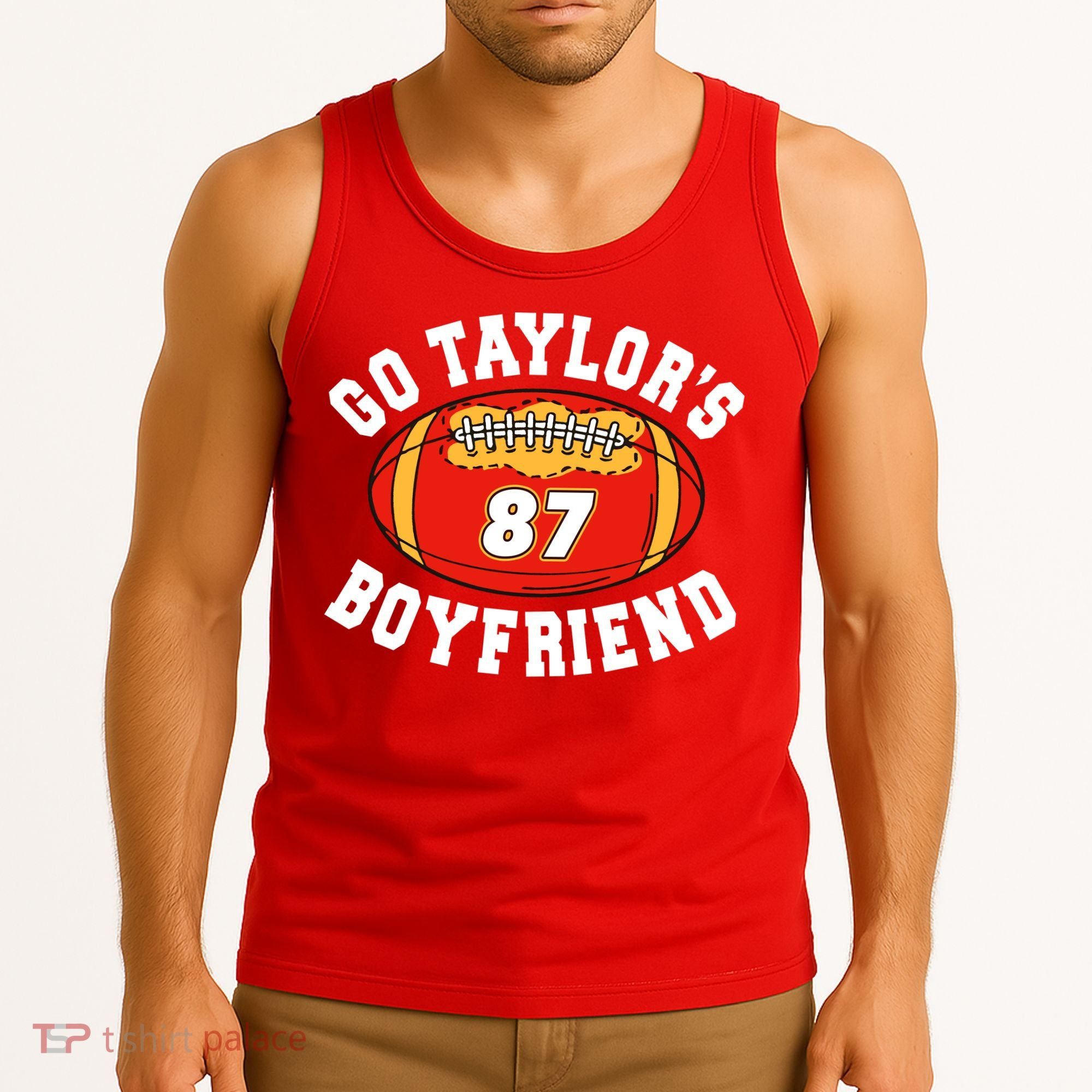 Go TaylorS Boyfriend I Just Here For Travis Tank Top