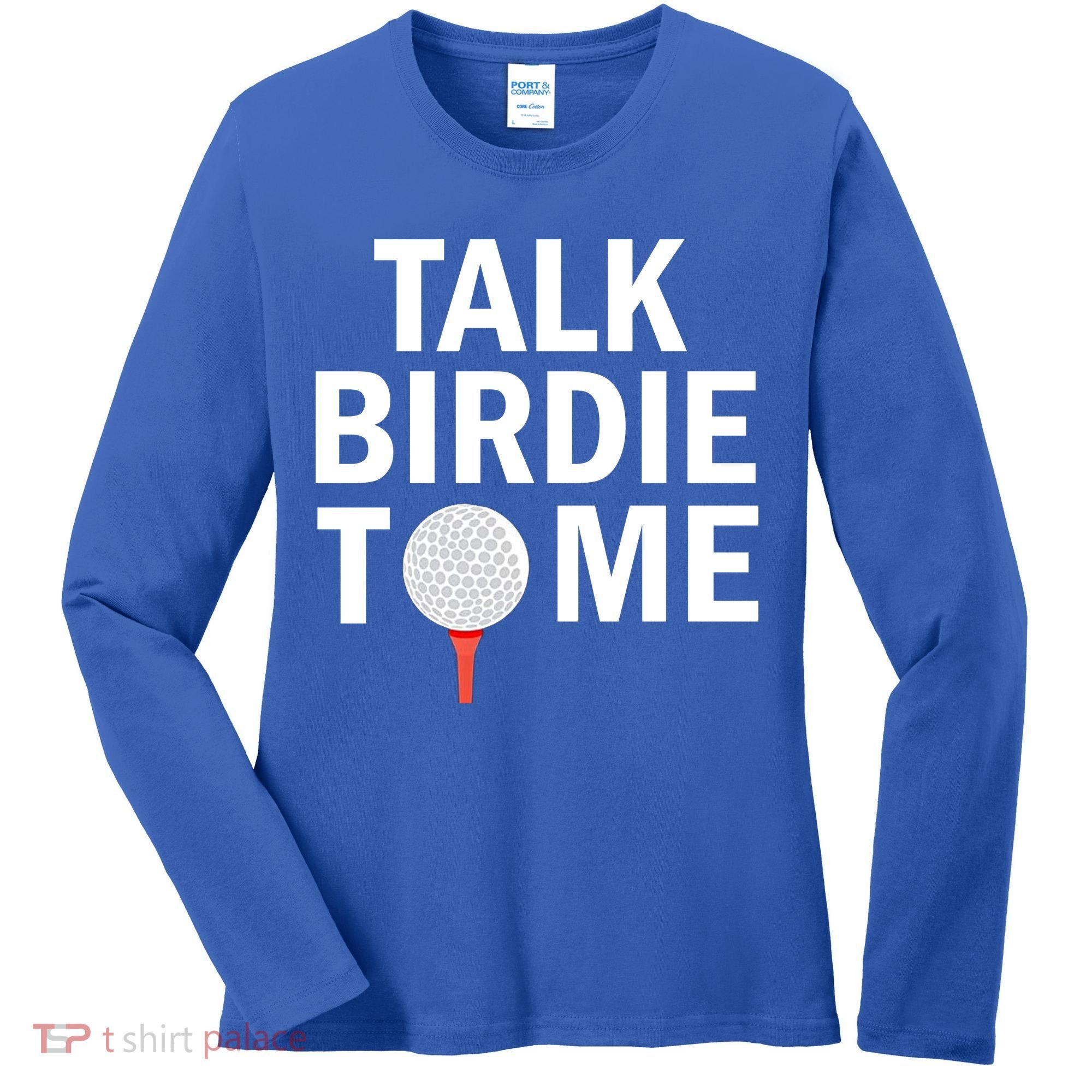 Golf Talk Birdie Women's Long Sleeve Shirt