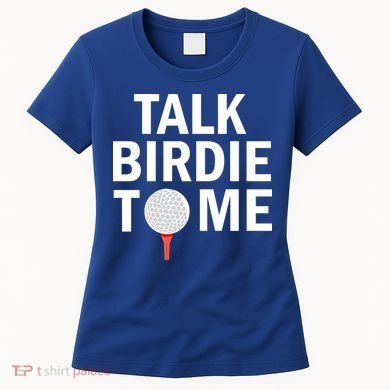 Golf Talk Birdie Women's T-Shirt