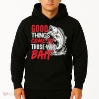 Good Things Come To Those Who Bait Hoodie thumb 2