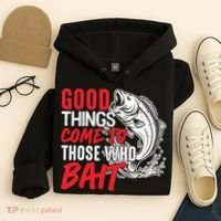 Good Things Come To Those Who Bait Hoodie thumb 4