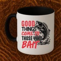 Good Things Come To Those Who Bait Coffee Mug thumb 2