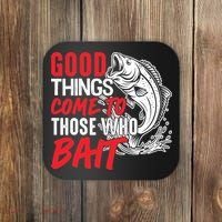 Good Things Come To Those Who Bait Coaster thumb 0