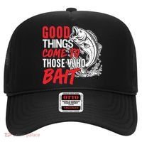 Good Things Come To Those Who Bait Hat thumb 0