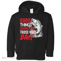 Good Things Come To Those Who Bait Toddler Hoodie thumb 0