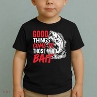 Good Things Come To Those Who Bait Toddler T-Shirt thumb 2