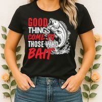 Good Things Come To Those Who Bait Women's T-Shirt thumb 2