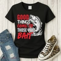 Good Things Come To Those Who Bait Women's T-Shirt thumb 3