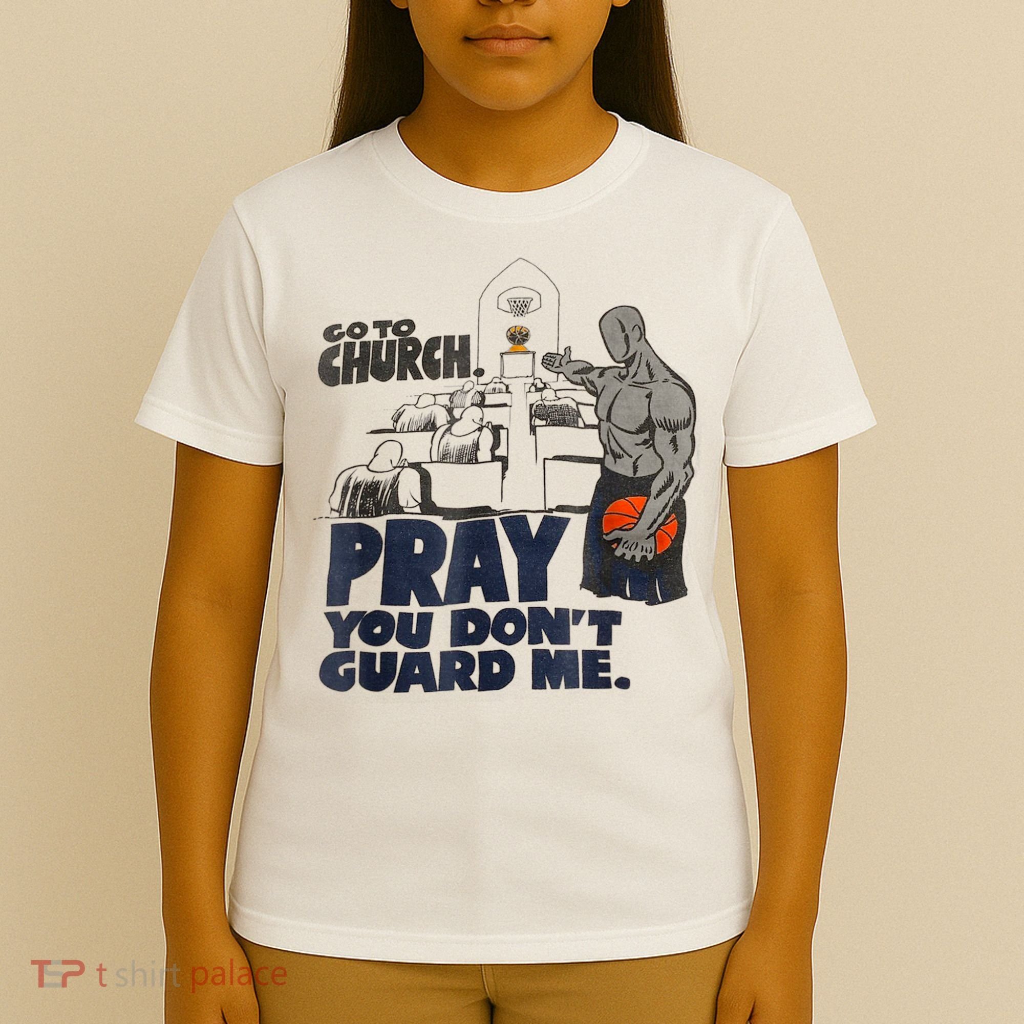 Go To Church Pray You Don't Guard Me Funny T-Shirt
