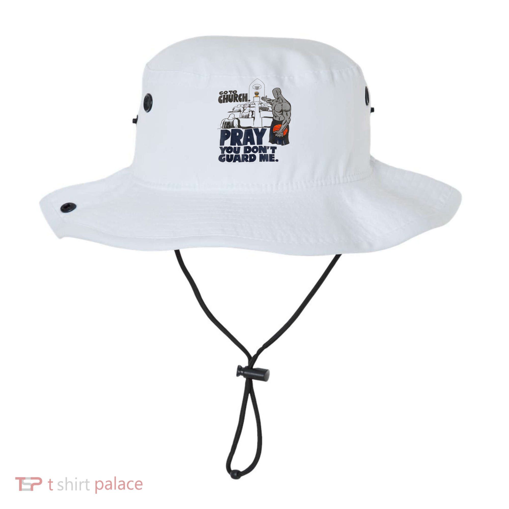 Go To Church Pray You Don't Guard Me Funny Bucket Hat