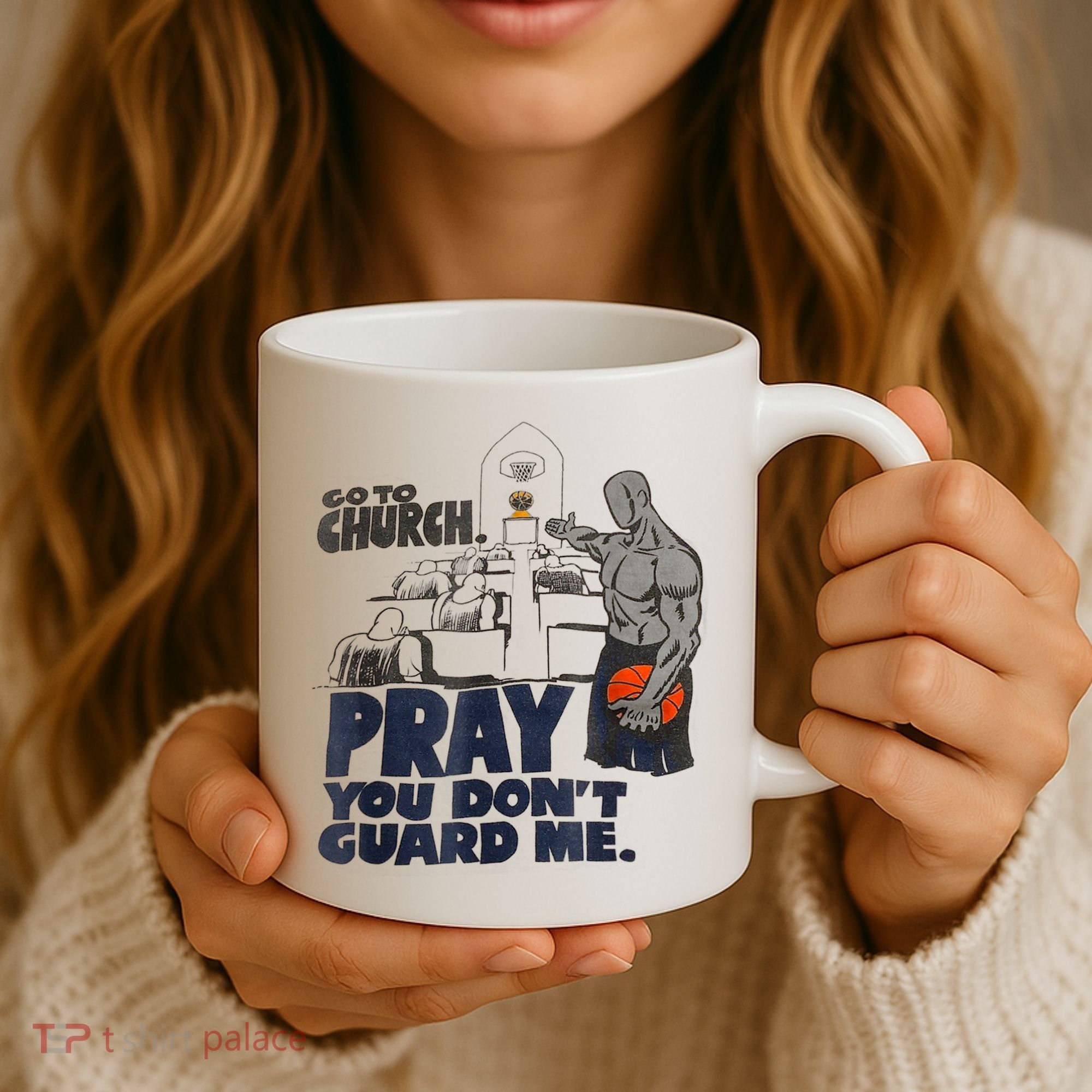 Go To Church Pray You Don't Guard Me Funny Coffee Mug