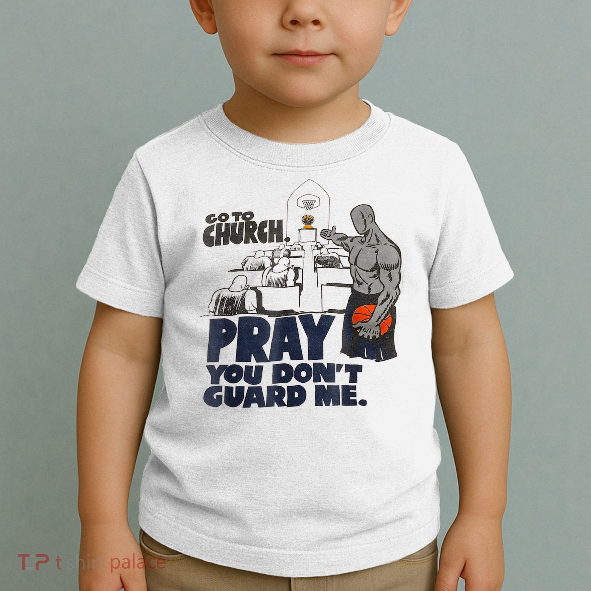 Go To Church Pray You Don't Guard Me Funny Toddler T-Shirt
