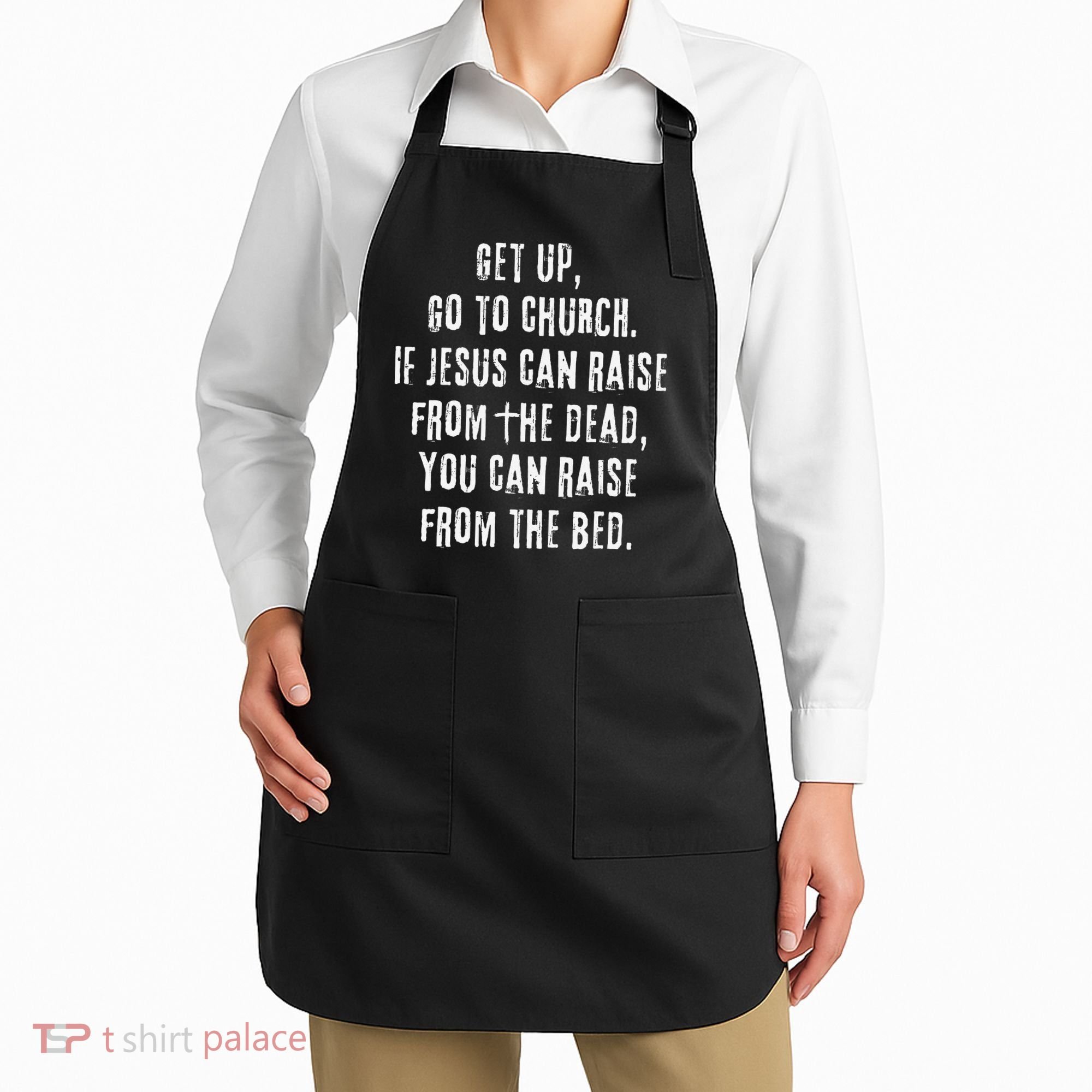 GO TO CHURCH Funny Christian Fellowship Apron