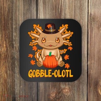 Gobble-Olotl - The Cute Thanksgiving Axolotl Coaster