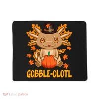 Gobble-Olotl - The Cute Thanksgiving Axolotl Mousepad thumb 0