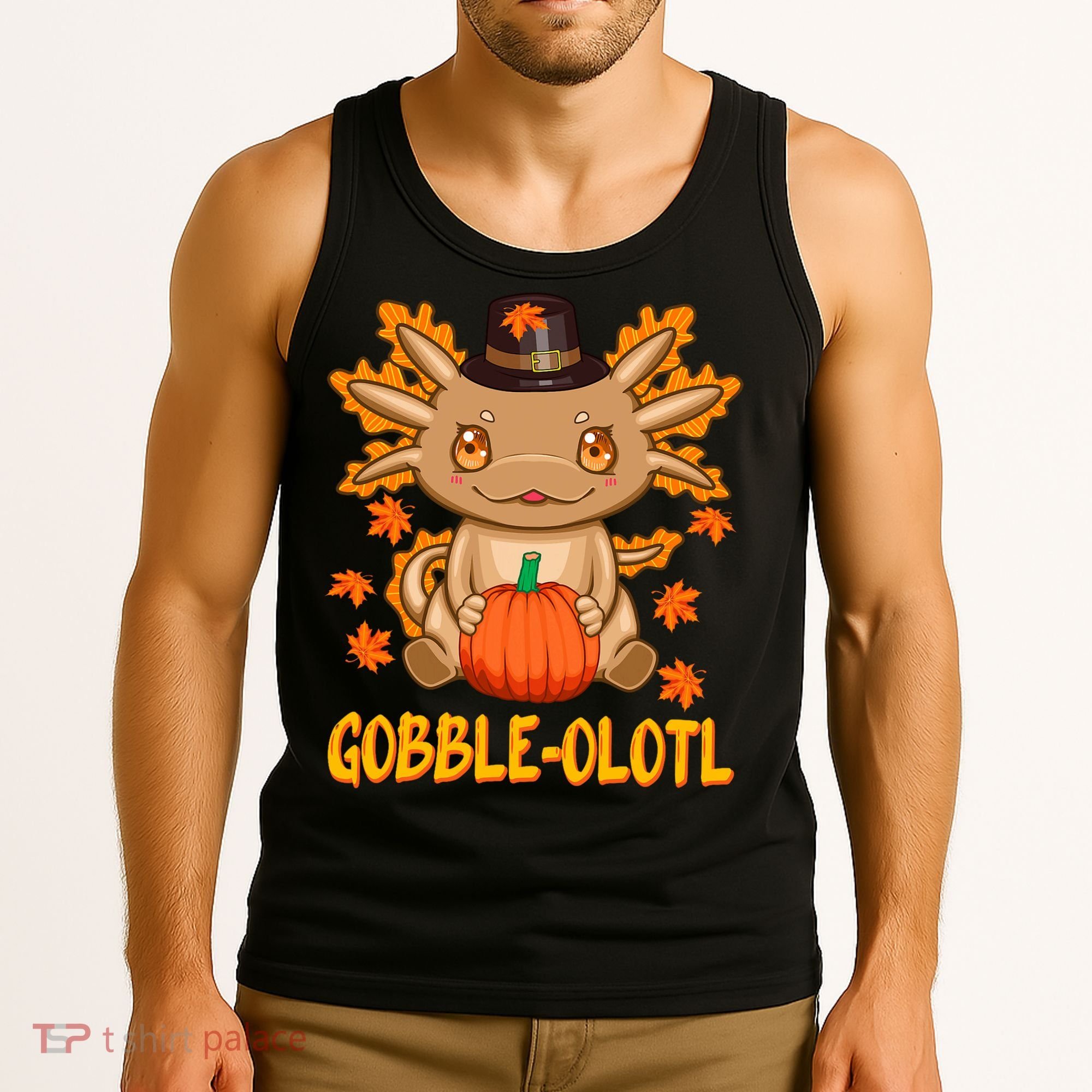 Gobble-Olotl - The Cute Thanksgiving Axolotl Tank Top