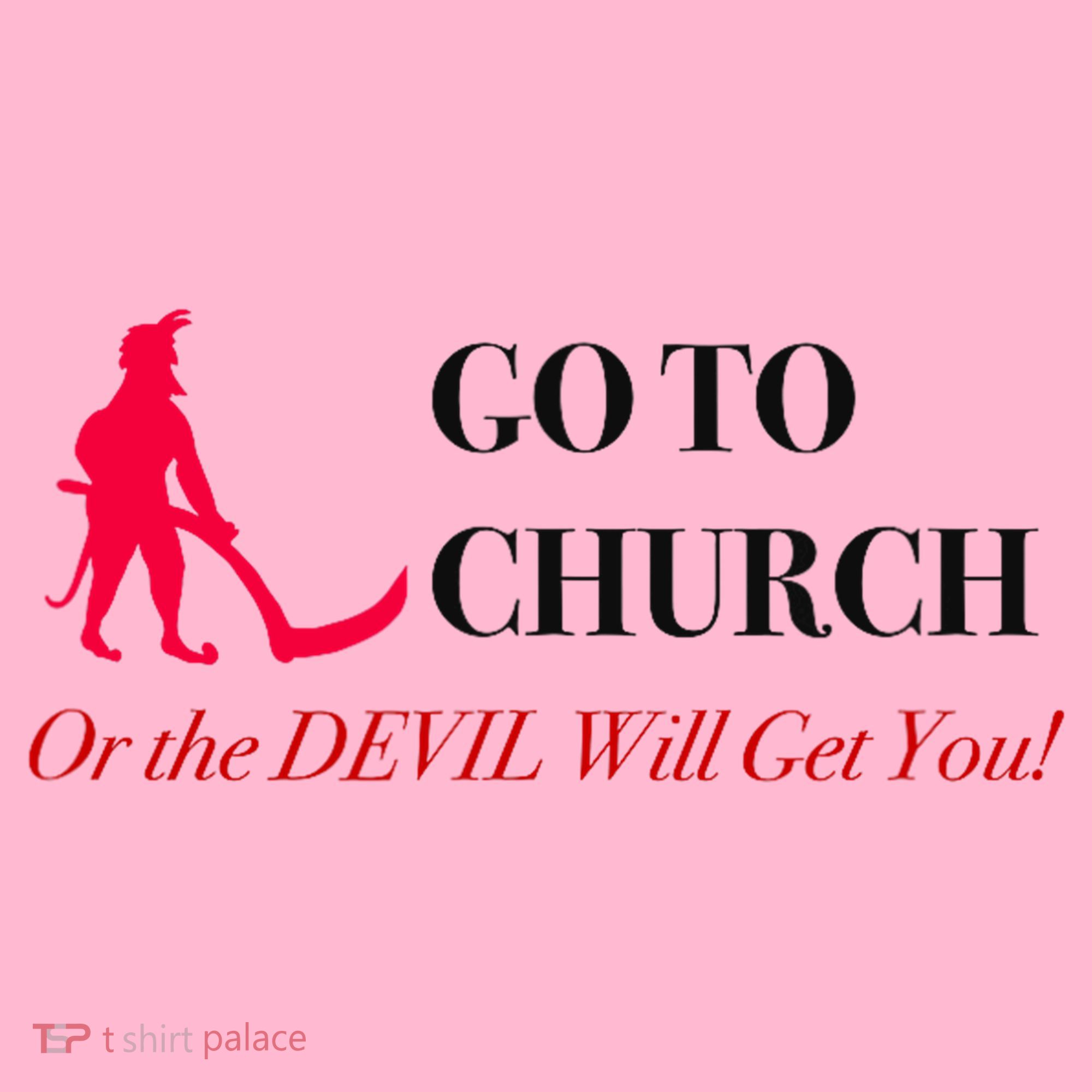 Go To Church Or The Devil Will Get You Meme Graphic Coaster