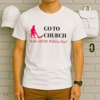 Go To Church Or The Devil Will Get You Meme Graphic T-Shirt thumb 6