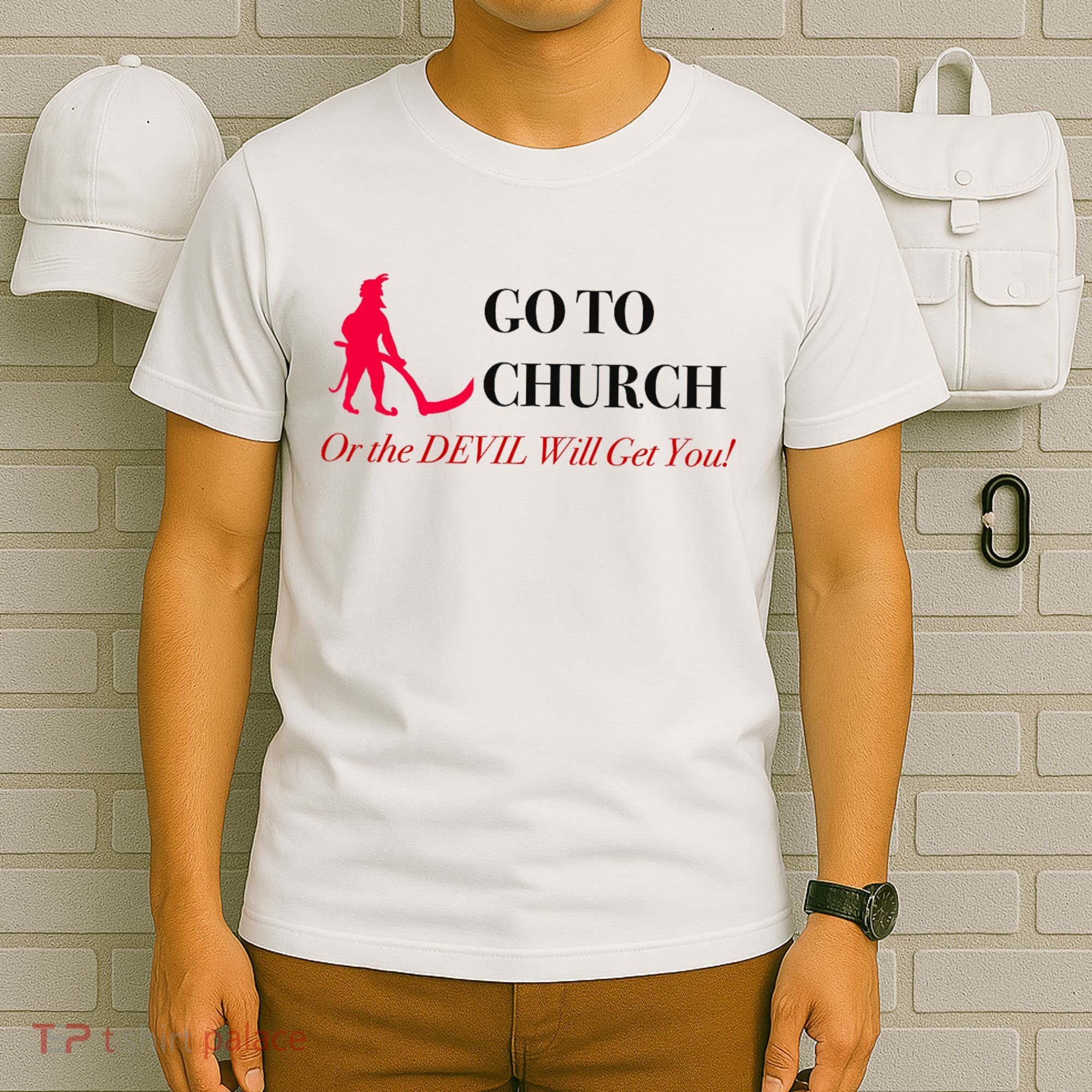 Go To Church Or The Devil Will Get You Meme Graphic T-Shirt