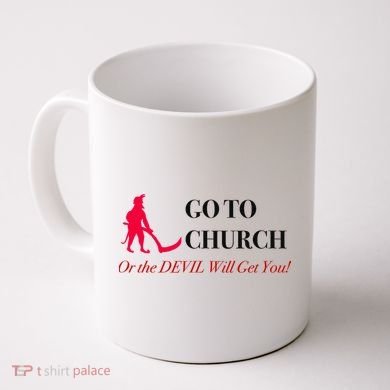 Go To Church Or The Devil Will Get You Meme Graphic Coffee Mug