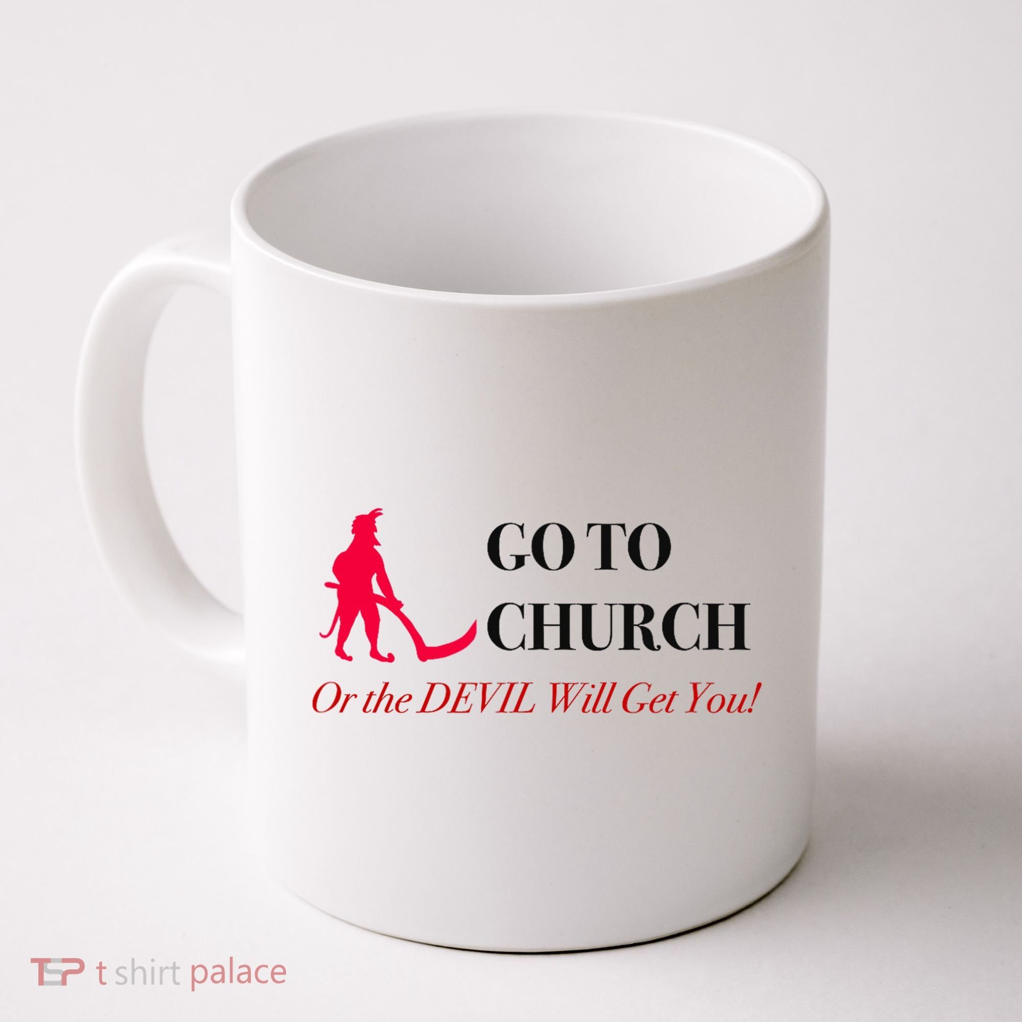 Go To Church Or The Devil Will Get You Meme Graphic Coffee Mug