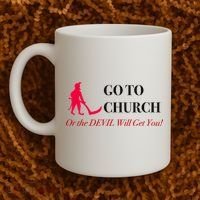 Go To Church Or The Devil Will Get You Meme Graphic Coffee Mug thumb 2