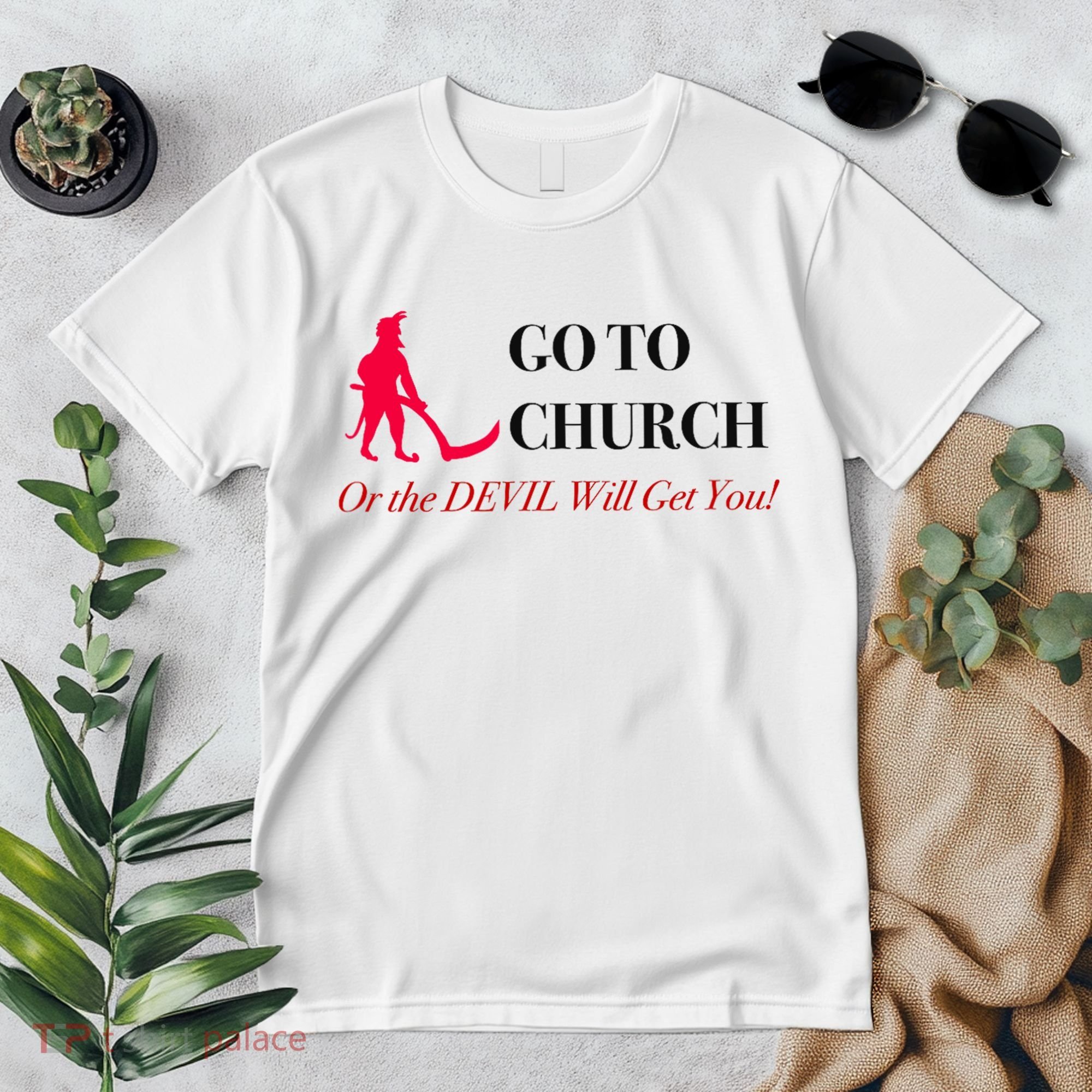 Go To Church Or The Devil Will Get You Meme Graphic Premium T-Shirt