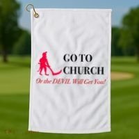Go To Church Or The Devil Will Get You Meme Graphic Golf Towel thumb 1