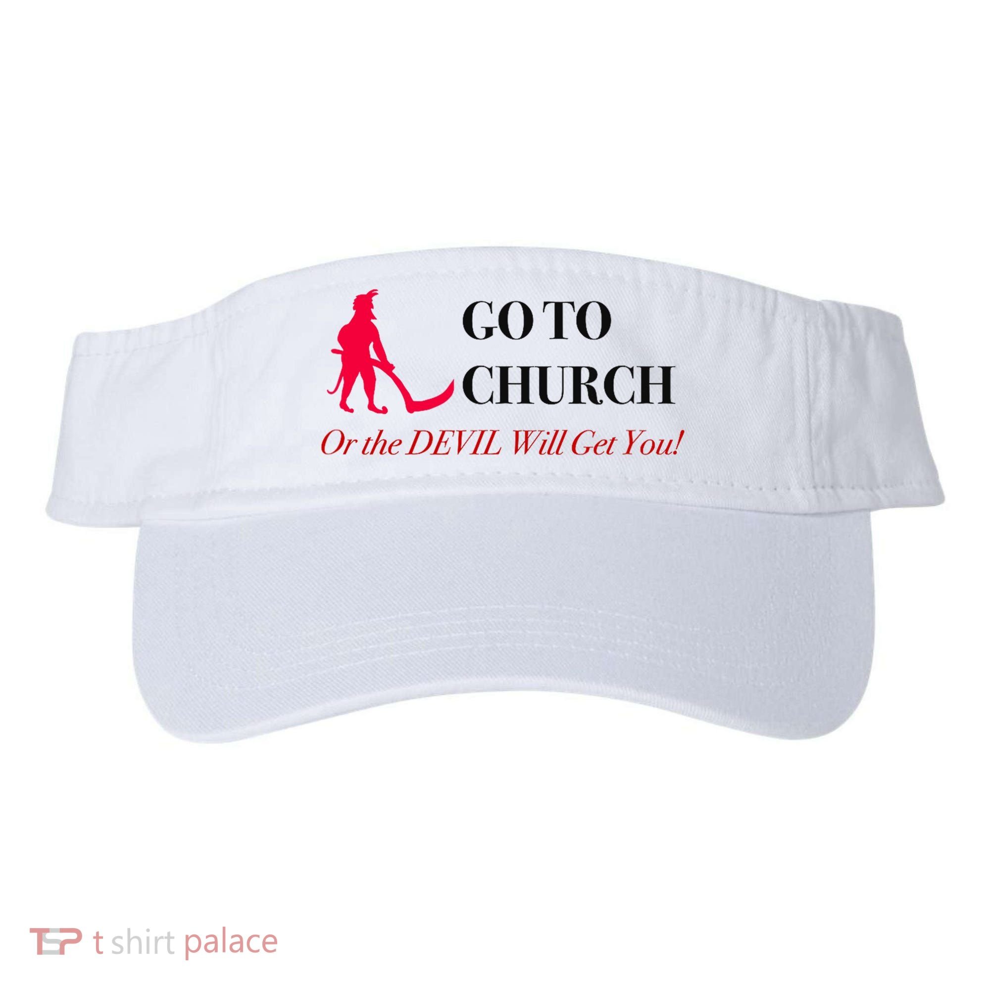 Go To Church Or The Devil Will Get You Meme Graphic Visor