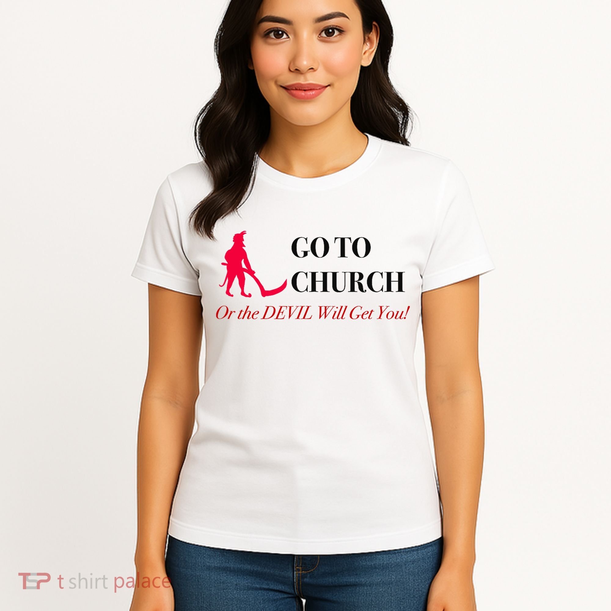 Go To Church Or The Devil Will Get You Meme Graphic Women's T-Shirt