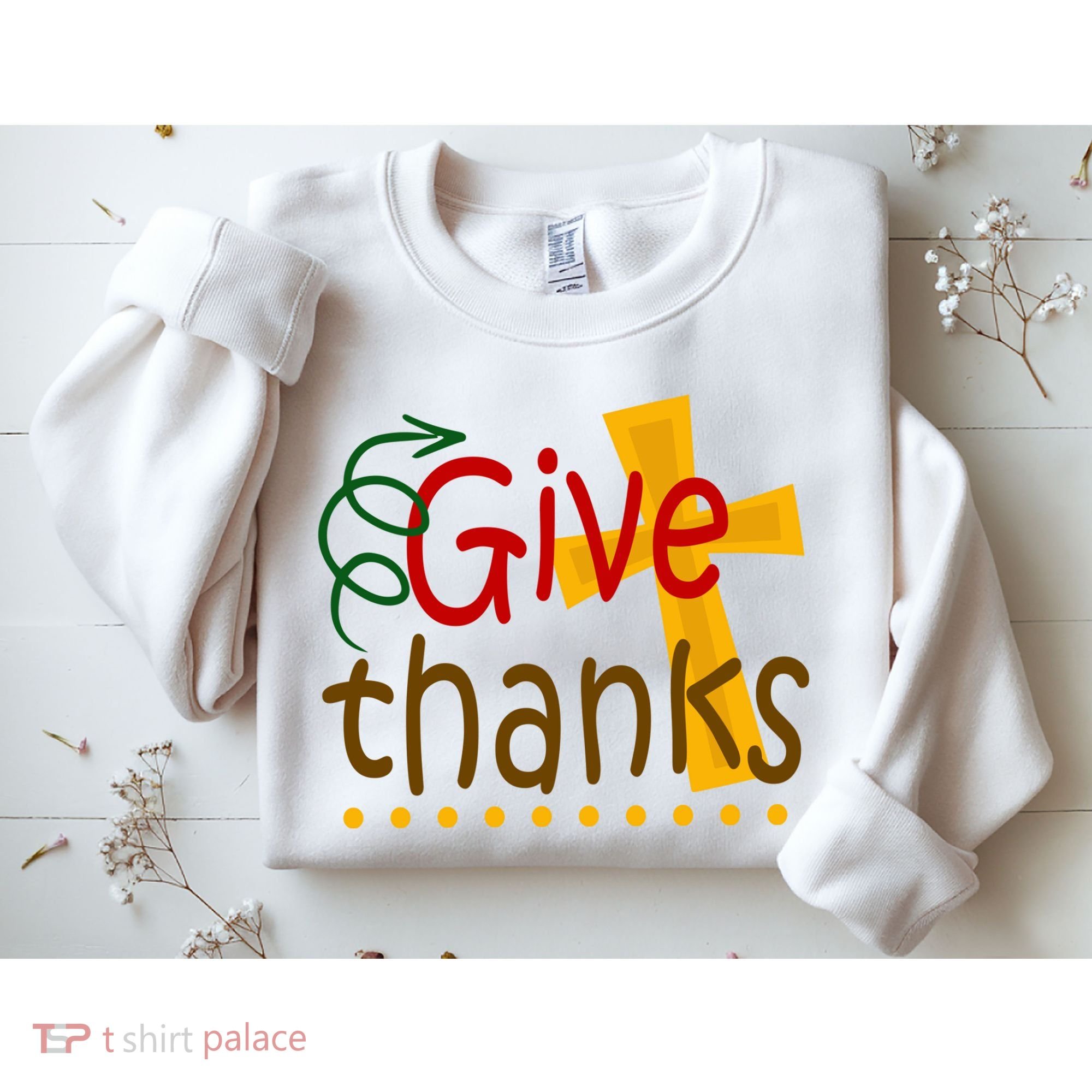 Give Thanks Cross Thanksgiving Sweatshirt