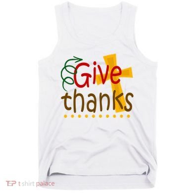 Give Thanks Cross Thanksgiving Tank Top