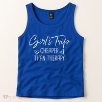 Girls Trip Cheaper Than A Therapy Funny Bachelorette Gift Tank Top thumb 2